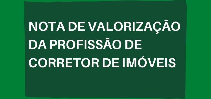 Nota de valorização da profissão de Corretores de Imóveis