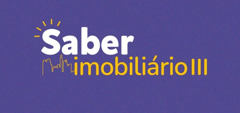 Vem a 3ª edição do Saber Imobiliário