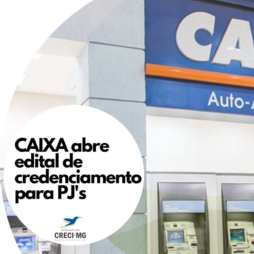 CAIXA abre edital exclusivo para pessoa jurídica