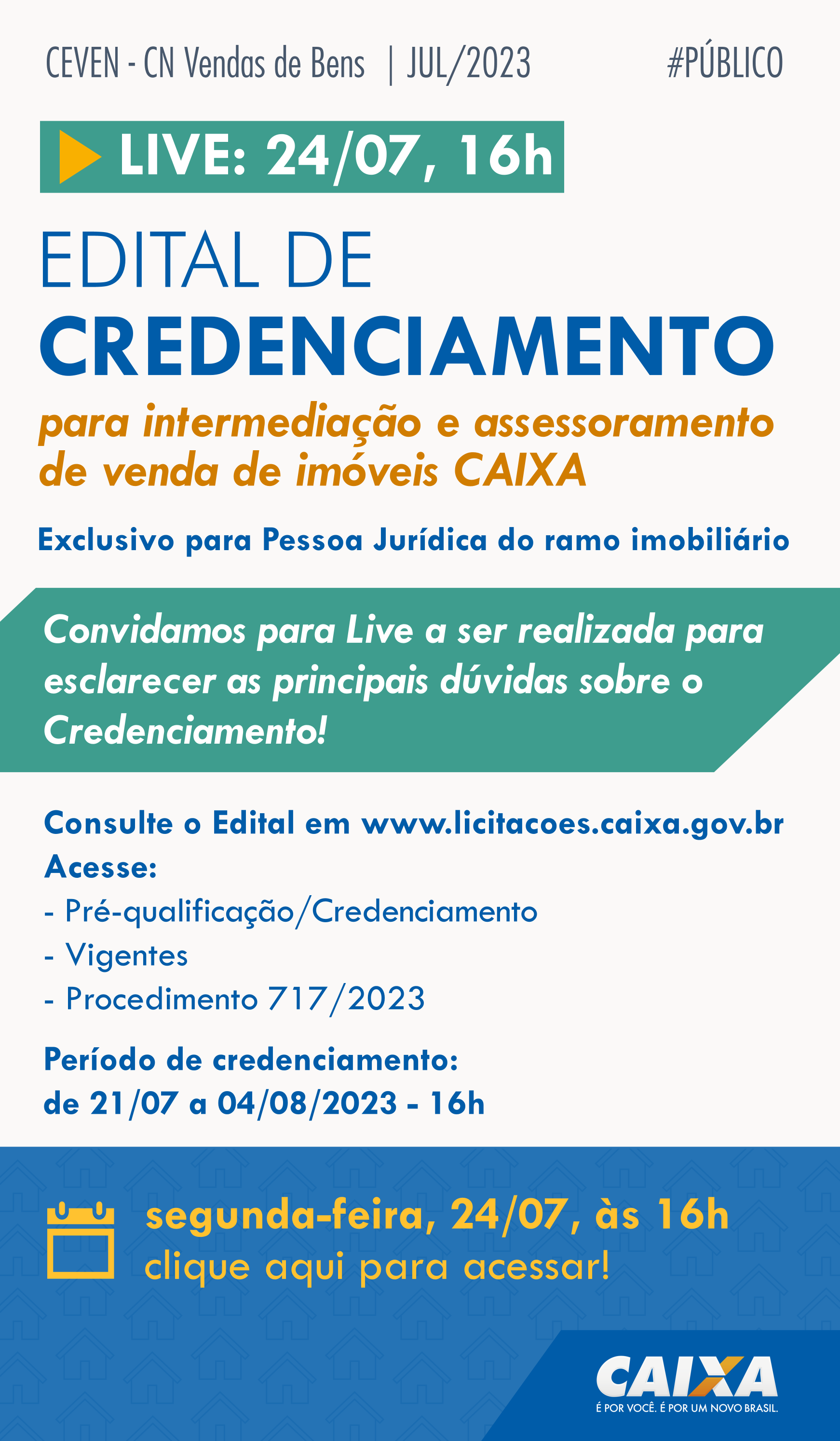 Live sobre o lançamento do novo Edital de Credenciamento para venda de Imóveis CAIXA.