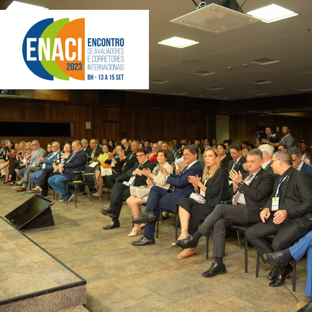 BELO HORIZONTE SEDIOU O ENCONTRO NACIONAL DE AVALIADORES E CORRETORES INTERNACIONAL – ENACI 2023